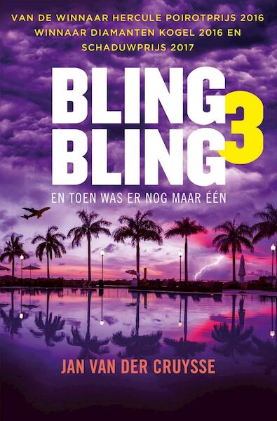 Bling Bling 3. Toen was er nog maar één - Jan Van der Cruysse (ISBN 9789460415951)