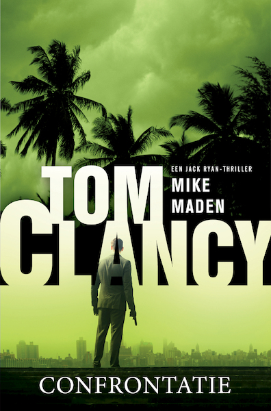 Tom Clancy Confrontatie - Mike Maden (ISBN 9789044977462)