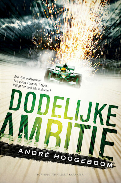 Dodelijke ambitie - André Hoogeboom (ISBN 9789045213897)