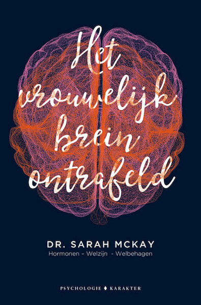 Het vrouwelijk brein ontrafeld - Sarah McKay (ISBN 9789045217222)
