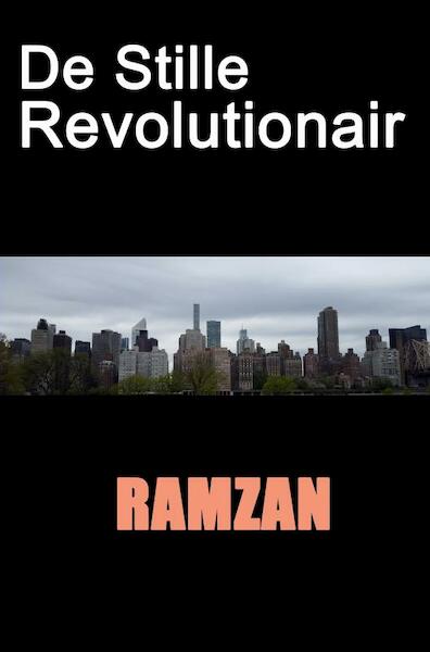 De Stille Revolutionair - R. Ramzan (ISBN 9789402176698)