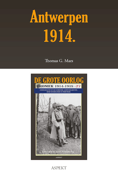 Antwerpen 1914 - Thomas G. Maes (ISBN 9789463386135)