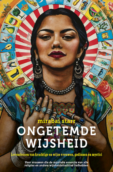 Ongetemde wijsheid - Mirabai Starr (ISBN 9789020216066)