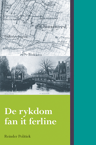 De rykdom fan it ferline - Reinder Politiek (ISBN 9789463651769)