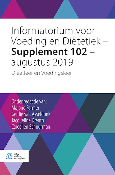 Informatorium voor Voeding en Diëtetiek – Supplement 102 – augustus 2019 - (ISBN 9789036823883)