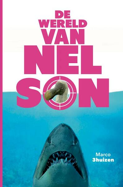 De WERELD van NELSON - Marco Driehuizen (ISBN 9789464054804)