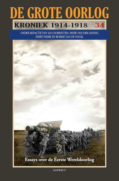 Niks neutraal Nederlanders in vreemde krijgsdienst tijdens de Eerste Wereld-oorlog - Ruud Westerink (ISBN 9789464240078)