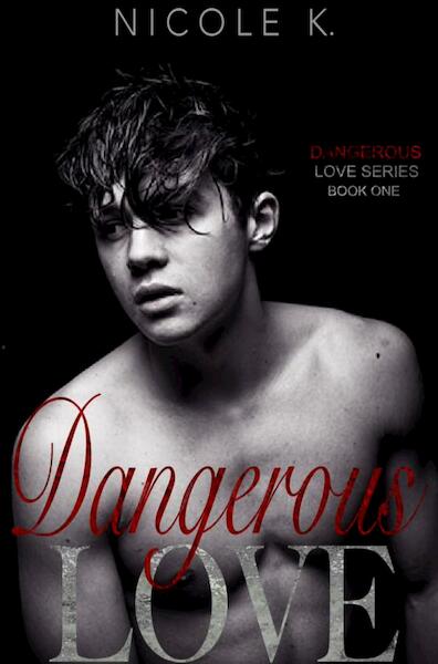 Dangerous Love - Nicole K. (ISBN 9789403629360)