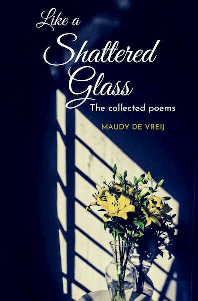 Like a Shattered Glass - Maudy De Vreij (ISBN 9789403647050)