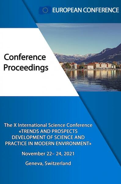 TRENDS AND PROSPECTS DEVELOPMENT OF SCIENCE AND PRACTICE IN MODERN ENVIRONMENT - European Conference (ISBN 9789403633404)