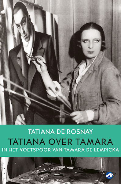 Tatiana over Tamara - Tatiana De Rosnay (ISBN 9789083255200)