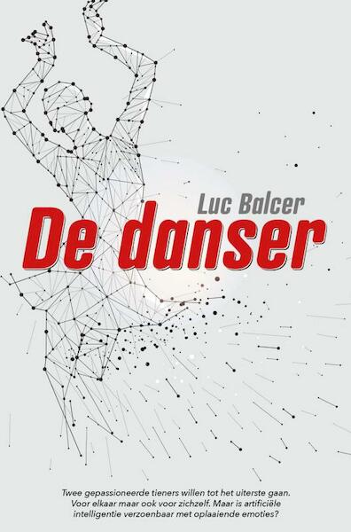 De danser - Luc Balcer (ISBN 9789464351071)