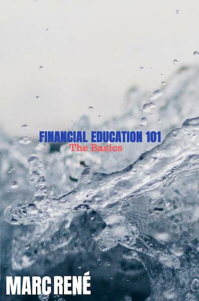 Financial Education 101 - Marc René (ISBN 9789464801309)