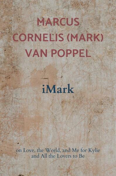iMark - Marcus Cornelis (Mark) Van Poppel (ISBN 9789464921786)