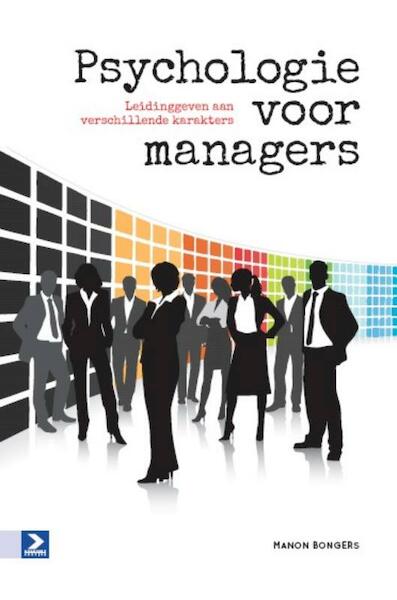 Psychologie voor managers - Manon Bongers (ISBN 9789052618883)