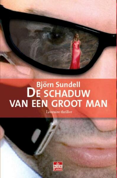 De schaduw van een groot man - Björn Sundell (ISBN 9789078124269)