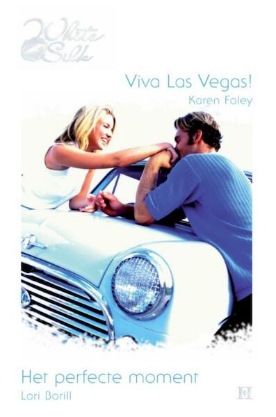 Viva Las Vegas! / Het perfecte moment - Karen Foley, Lori Borrill (ISBN 9789461704740)
