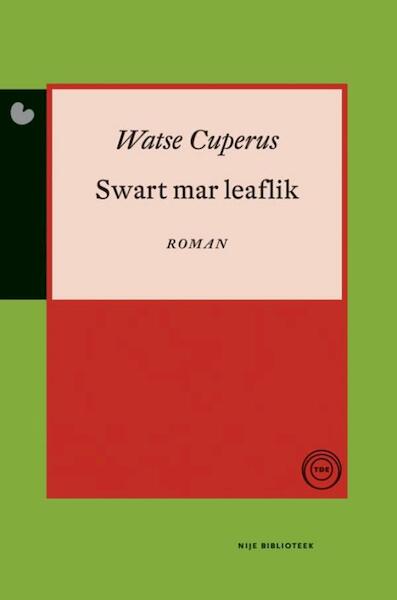 Swart mar leaflik - Watse Cuperus (ISBN 9789089543745)