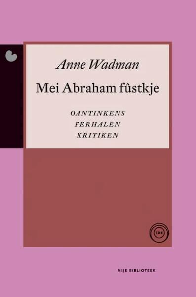Mei Abraham fustkje - Anne Wadman (ISBN 9789089544131)