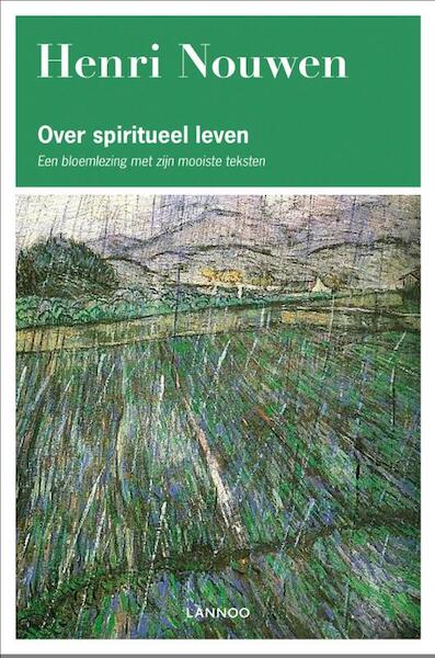 Over spiritueel leven - Henri Nouwen (ISBN 9789401402187)