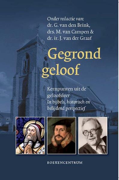 Gegrond geloof - (ISBN 9789023908326)