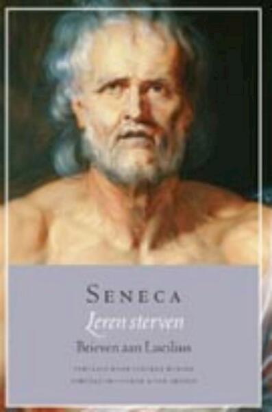 Leren sterven - Seneca (ISBN 9789025366810)