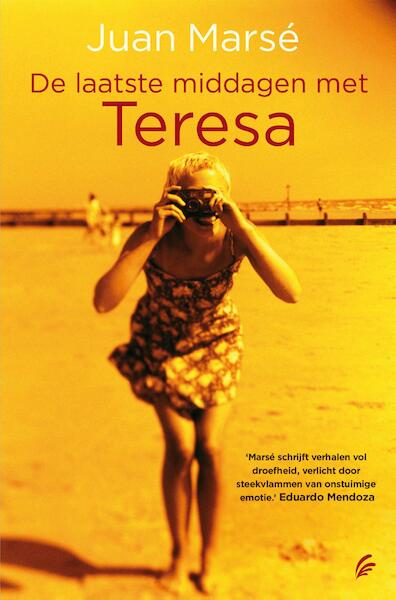 De laatste middagen met Teresa - Juan Marse (ISBN 9789044970395)