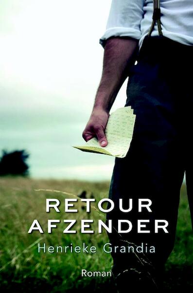 Retour afzender - Henrieke Grandia (ISBN 9789033801440)