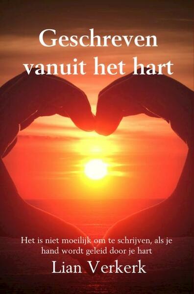 Geschreven vanuit het hart - Lian Verkerk (ISBN 9789402166446)