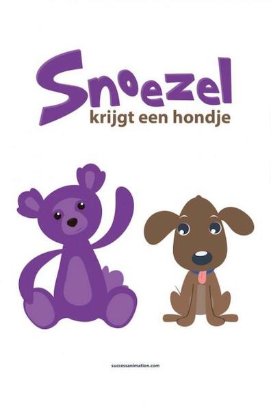 Snoezel krijgt een hondje - Stefan Goedhart (ISBN 9789402166583)