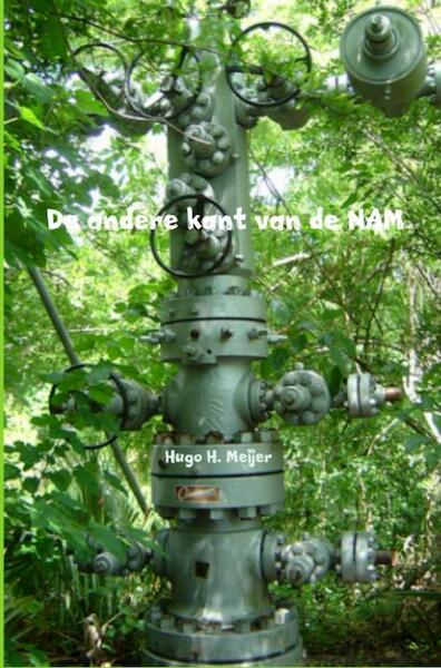 De andere kant van de NAM - Hugo H. Meijer (ISBN 9789402166866)