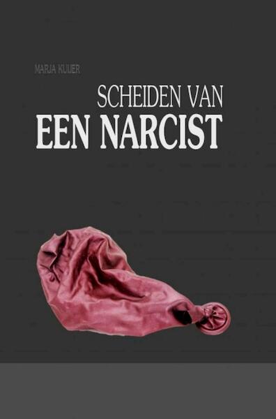 Scheiden van een narcist - Marja Kuijer (ISBN 9789402166828)