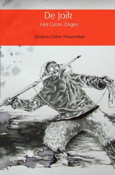 De Joik - Sjosjana Esther Roozendaal (ISBN 9789402169218)