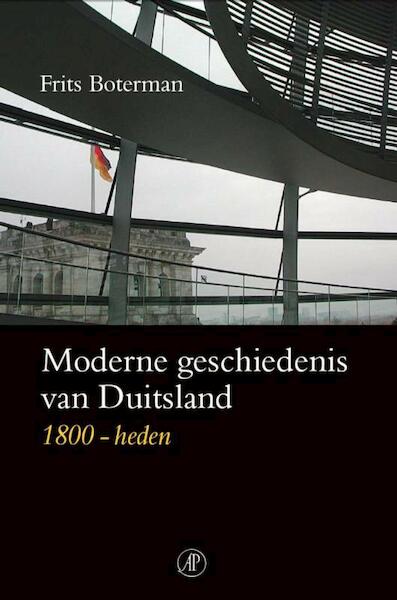 Moderne geschiedenis van Duitsland 1800-heden - Frits Boterman (ISBN 9789029562454)