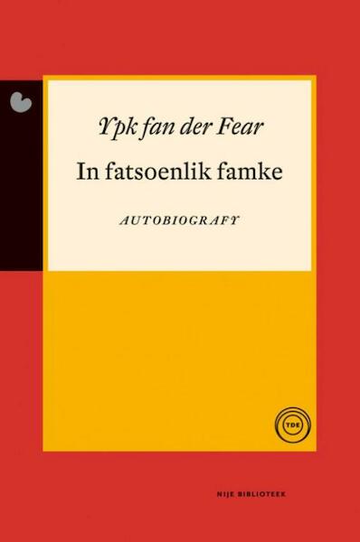 In fatsoenlik famke - Ypk fan der Fear (ISBN 9789089543776)