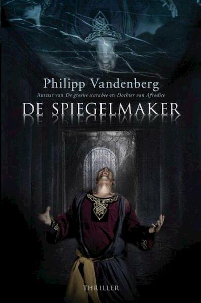 De spiegelmaker - Philipp Vandenberg (ISBN 9789045202556)