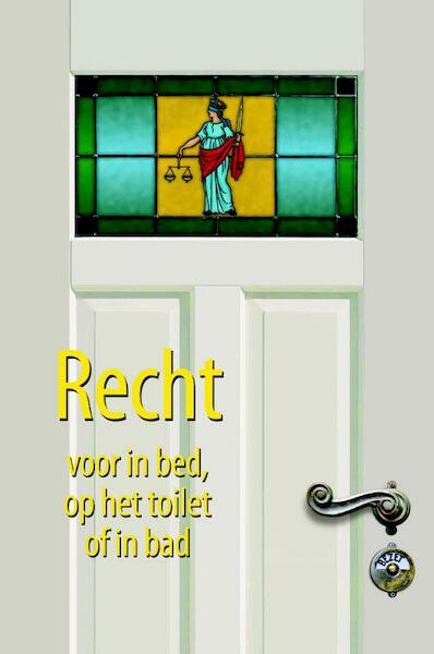 Recht voor in bed, op het toilet of in bad - Rob Steenhoek (ISBN 9789045314099)