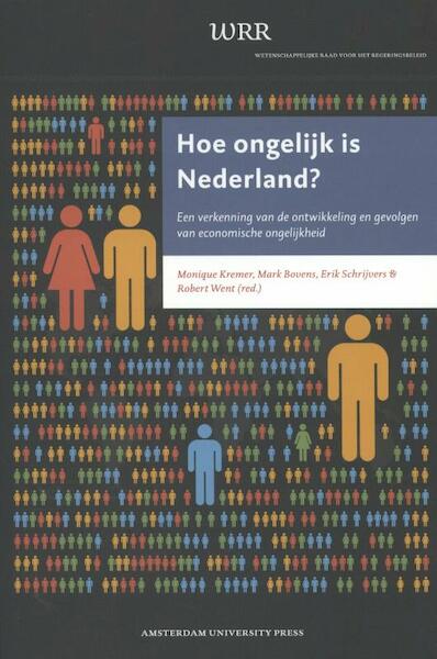 Hoe ongelijk is Nederland ? - Monique Kremer, Mark Bovens, Erik Schrijver (ISBN 9789089648204)