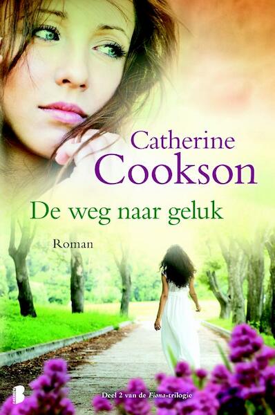 De weg naar geluk - Catherine Cookson (ISBN 9789022566688)