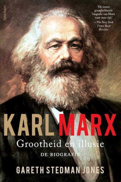 Karl Marx: grootheid en illusie - Gareth Stedman Jones (ISBN 9789000351725)