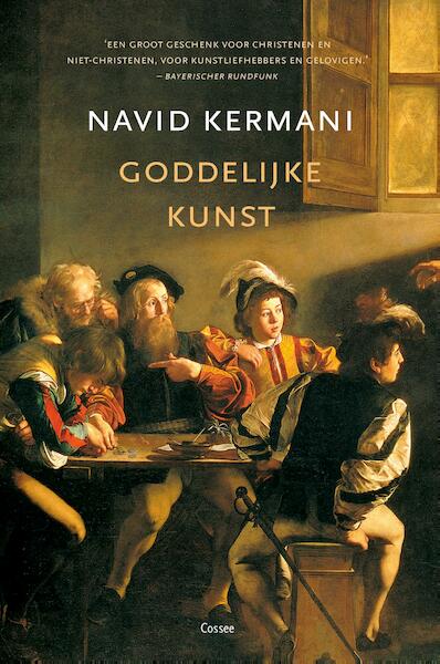 Goddelijke kunst - Navid Kermani (ISBN 9789059366985)