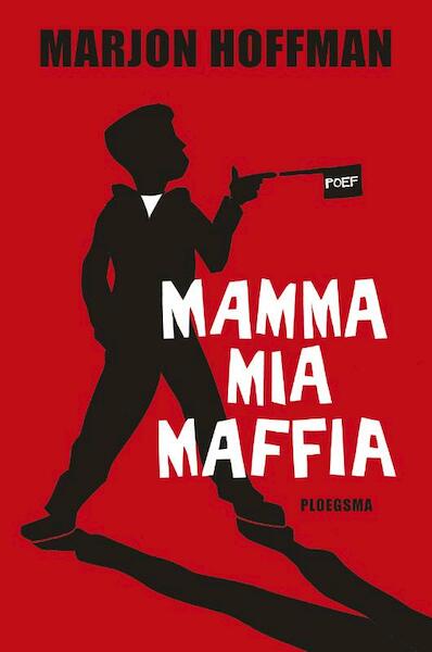 Mamma mia maffia - Marjon Hoffman (ISBN 9789021672601)