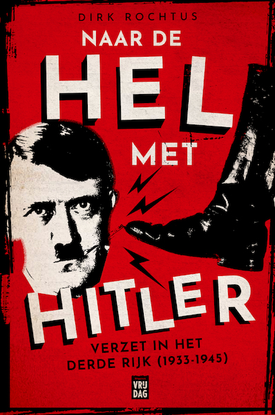 Naar de hel met Hitler - Dirk Rochtus (ISBN 9789460019791)
