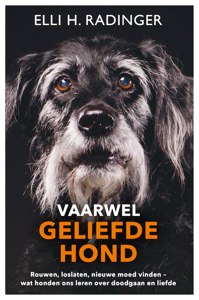 Vaarwel geliefde hond - Elli Radinger (ISBN 9789044934809)