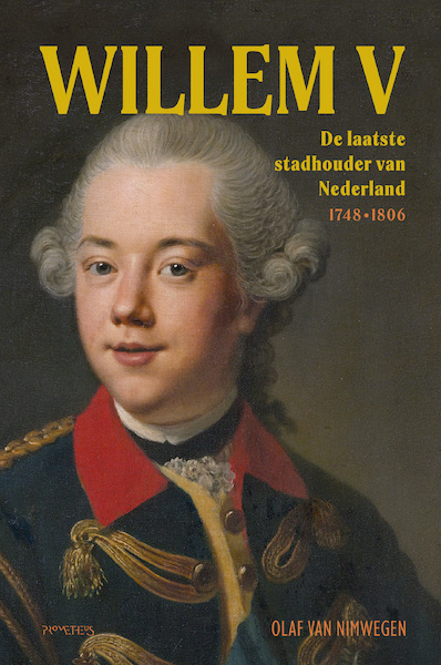 Willem V - Olaf van Nimwegen (ISBN 9789044648225)