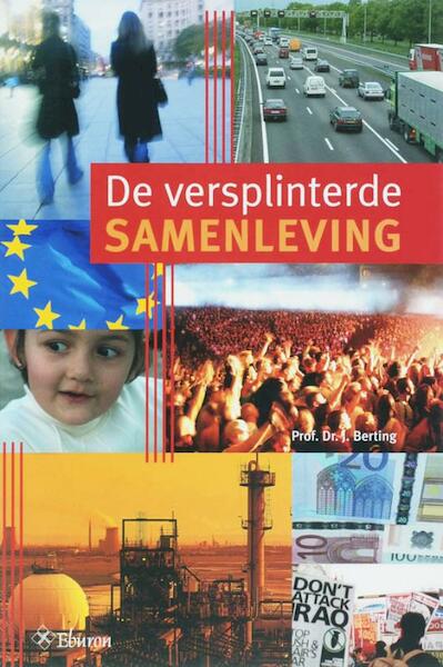 De versplinterde samenleving - Jan Berting (ISBN 9789059723931)