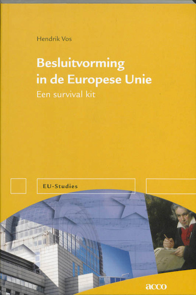 Besluitvorming in de Europese Unie - Hendrik Vos (ISBN 9789033480171)