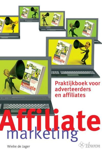 Affiliate Marketing - Wiebe de Jager (ISBN 9789059722736)