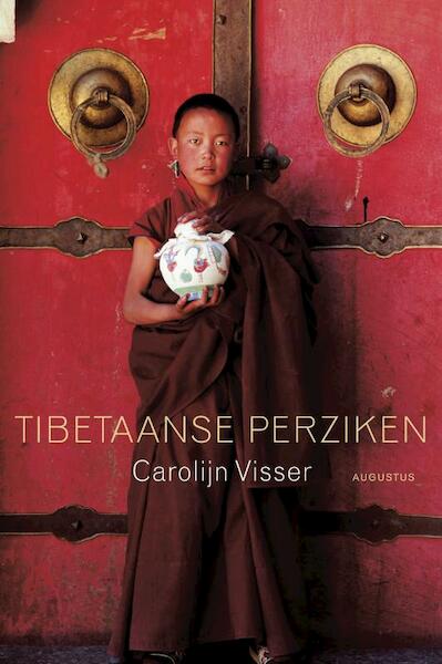 Tibetaanse perziken - Carolijn Visser (ISBN 9789045703855)