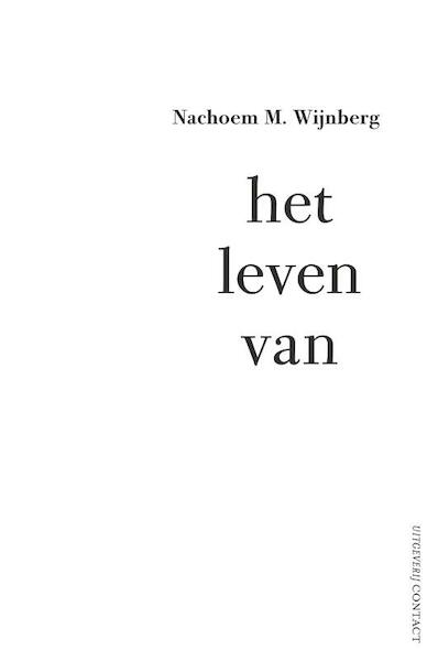 Het leven van - Nachoem M. Wijnberg (ISBN 9789025431280)